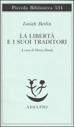 La libertà e i suoi traditori