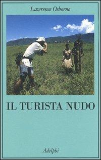 Il turista nudo - Lawrence Osborne - copertina