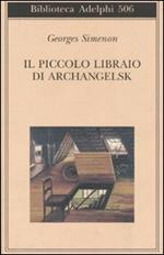 Il piccolo libraio di Archangelsk