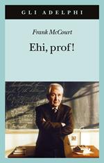 Ehi, prof!