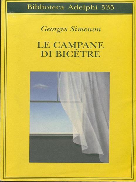 Le campane di Bicêtre - Georges Simenon - Libro - Adelphi - Biblioteca  Adelphi