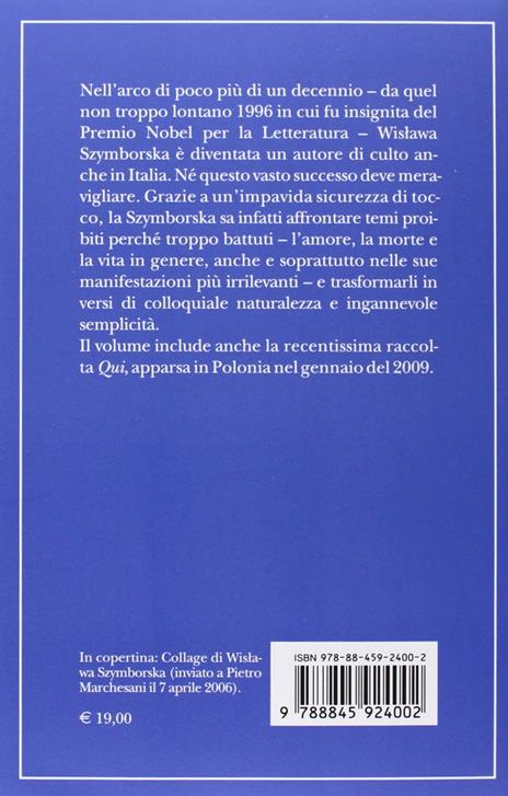 La gioia di scrivere. Tutte le poesie (1945-2009). Testo polacco a fronte - Wislawa Szymborska - 2