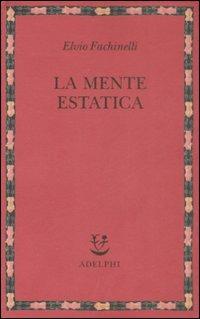 La mente estatica - Elvio Fachinelli - copertina