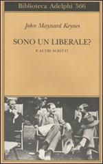 Sono un liberale? E altri scritti