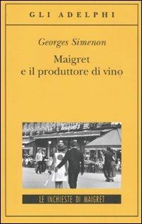 Maigret e il produttore di vino - Georges Simenon - copertina