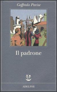 Il padrone - Goffredo Parise - copertina