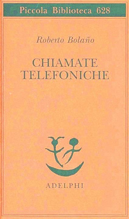 Chiamate telefoniche - Roberto Bolaño - copertina