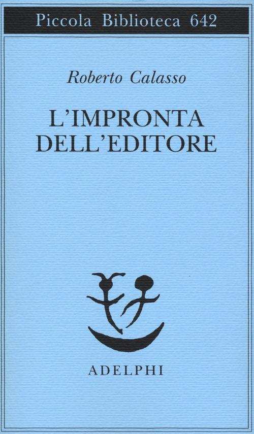 L' impronta dell'editore - Roberto Calasso - copertina