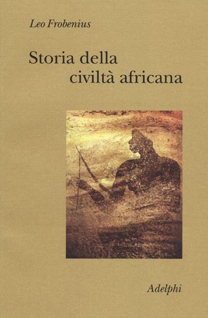 Storia della civiltà africana - Leo Frobenius - copertina