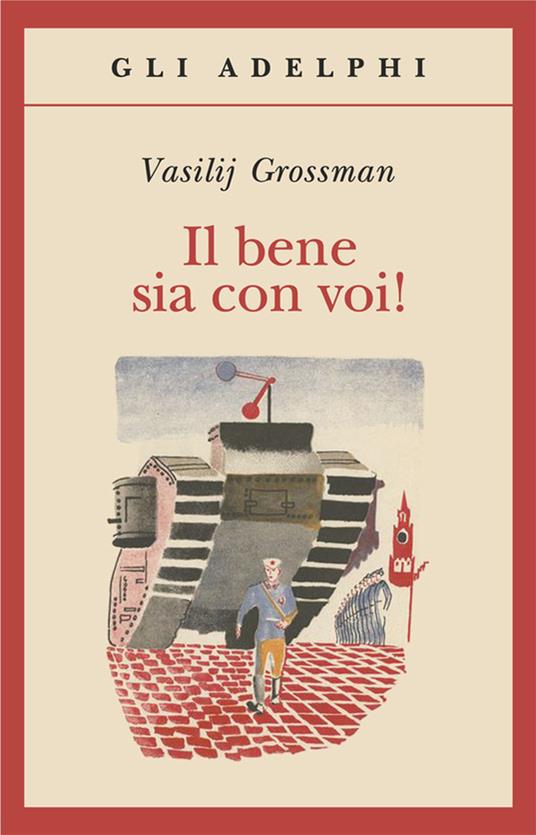 Il bene sia con voi! - Vasilij Grossman - copertina