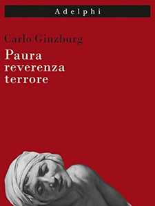 Libro Paura, reverenza, terrore Carlo Ginzburg