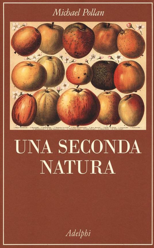 Una seconda natura - Michael Pollan - copertina