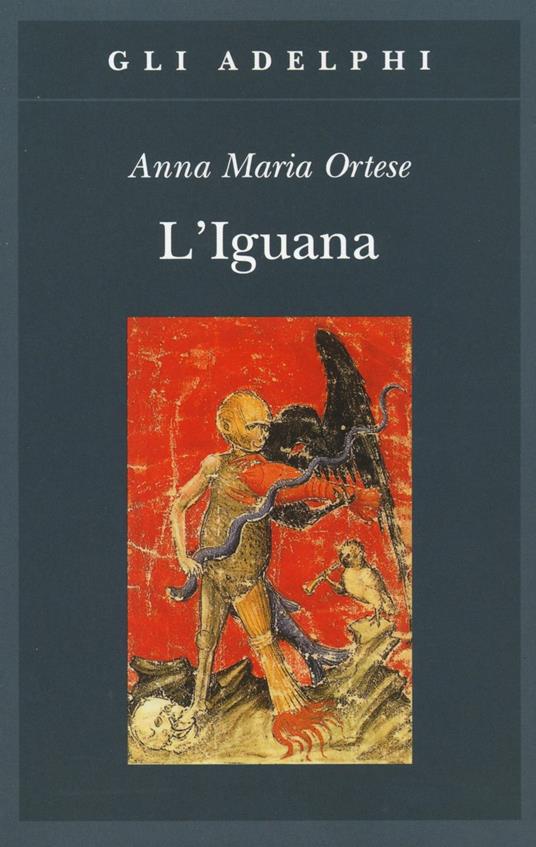 L' iguana - Anna Maria Ortese - copertina