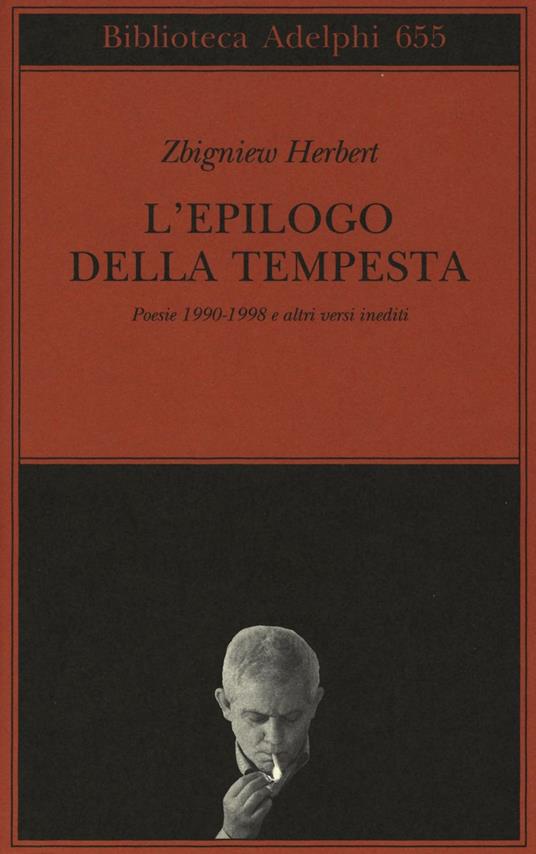 L'epilogo della tempesta. Poesie 1990-1998 e altri versi inediti - Zbigniew Herbert - copertina