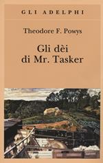 Gli dèi di Mr. Tasker