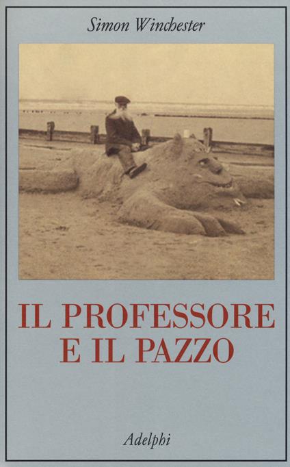 Il professore e il pazzo - Simon Winchester - copertina