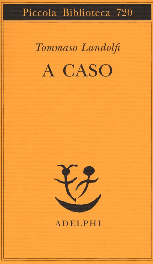 A caso - Tommaso Landolfi - copertina