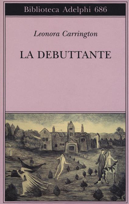 La debuttante - Leonora Carrington - copertina