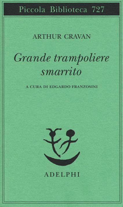 Grande trampoliere smarrito - Arthur Cravan - copertina