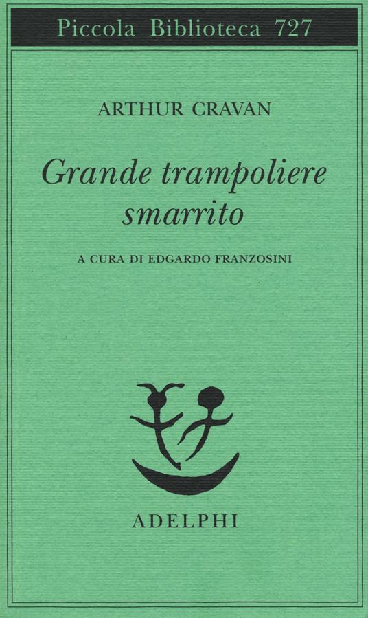 Grande trampoliere smarrito - Arthur Cravan - copertina