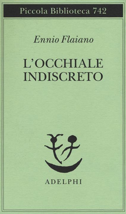 L' occhiale indiscreto - Ennio Flaiano - copertina