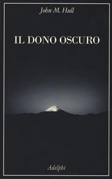 Il dono oscuro