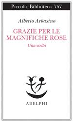 Grazie per le magnifiche rose. Una scelta