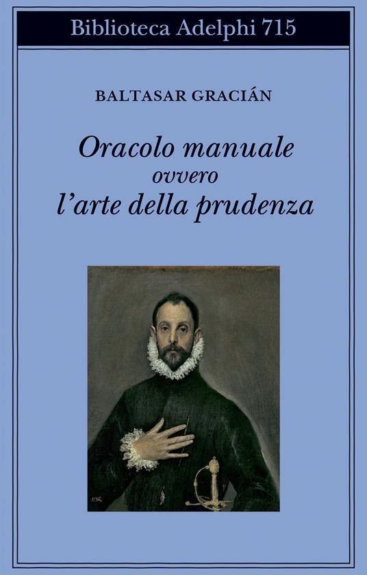 Oracolo manuale ovvero l'arte della prudenza - Baltasar Gracián - copertina