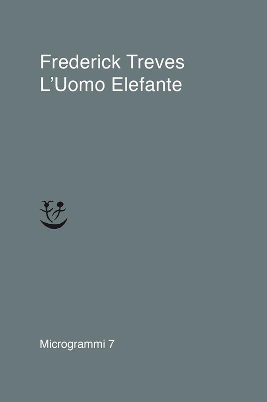 L' uomo elefante - Frederick Treves - copertina