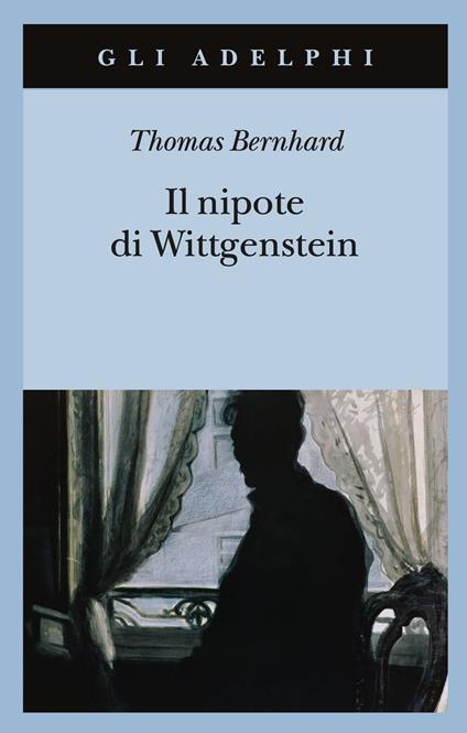 Il nipote di Wittgenstein. Un'amicizia - Thomas Bernhard - copertina