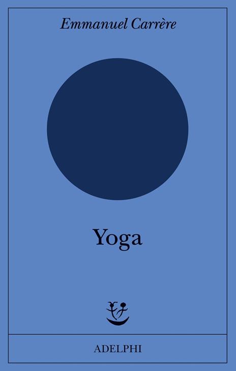 Yoga - Emmanuel Carrère - 2