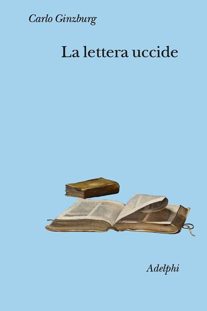 La lettera uccide - Carlo Ginzburg - copertina