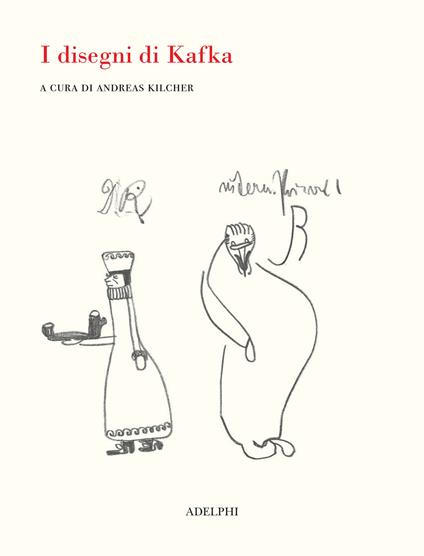 I disegni di Kafka. Ediz. illustrata - copertina