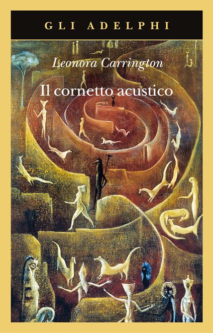 Il cornetto acustico - Leonora Carrington - copertina