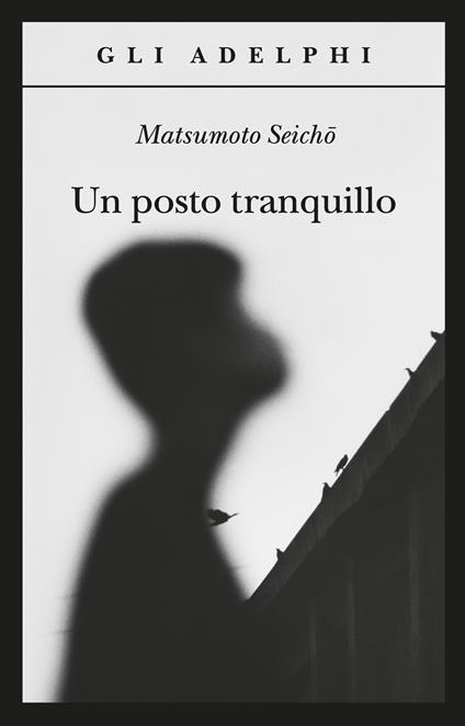 Un posto tranquillo - Seicho Matsumoto - copertina