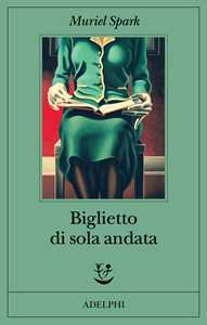 Libro Biglietto di sola andata Muriel Spark