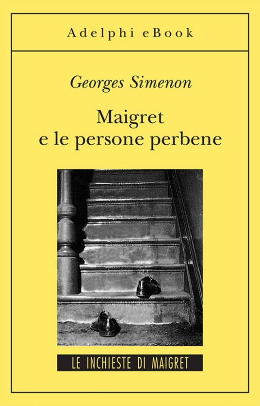 Maigret e le persone perbene - Georges Simenon,Annamaria Carenzi Vailly - ebook