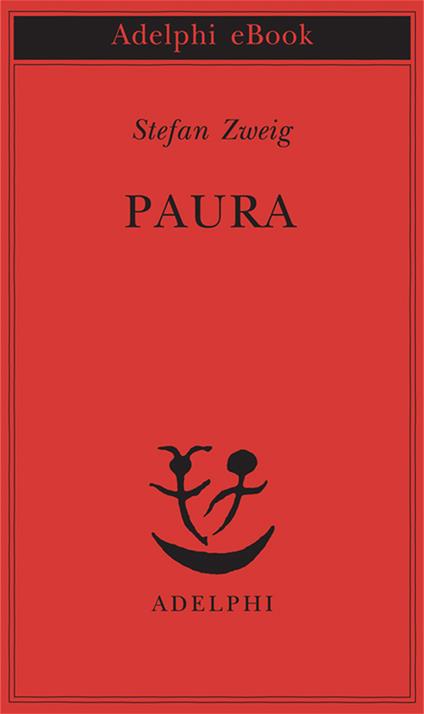 Paura - Stefan Zweig,Ada Vigliani - ebook