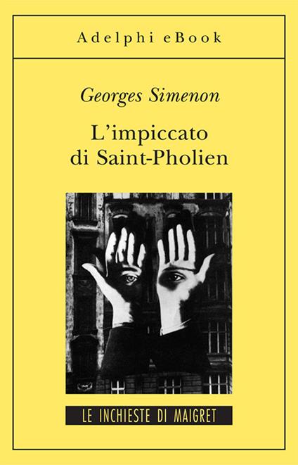 L' impiccato di Saint-Pholien - Georges Simenon,Gabriella Luzzani - ebook
