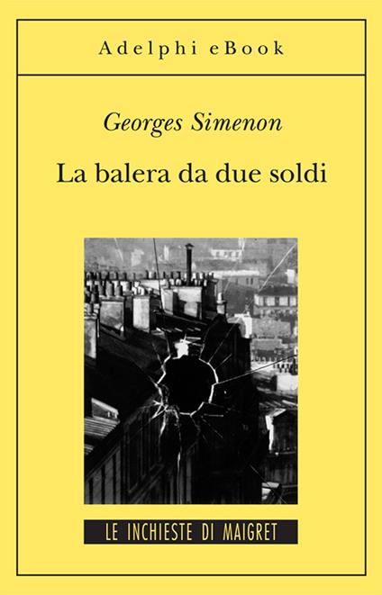 La balera da due soldi - Georges Simenon,Eliana Vicari - ebook