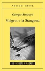 Maigret e la Stangona