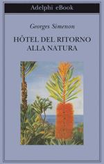 Hôtel del ritorno alla natura