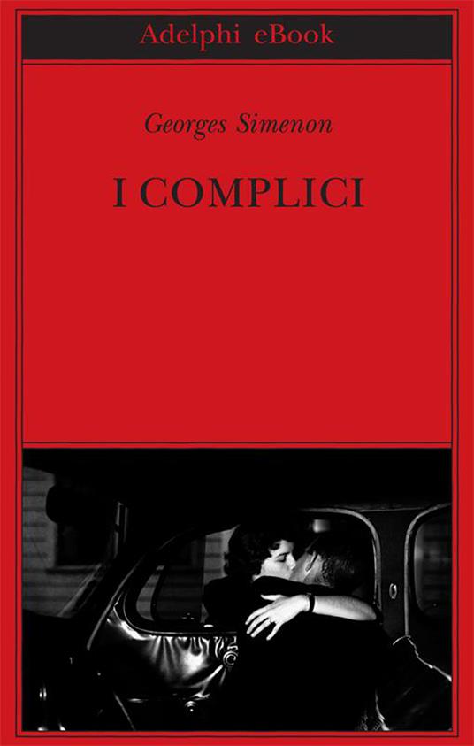 I complici - Georges Simenon,Laura Frausin Guarino - ebook