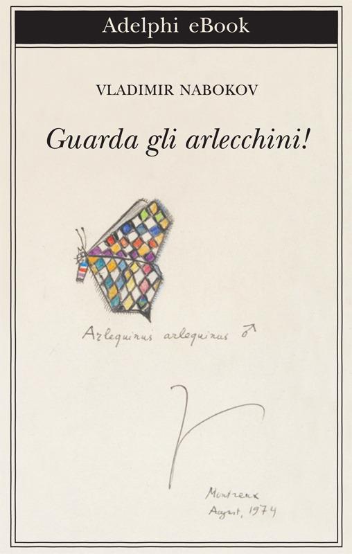 Guarda gli arlecchini! - Vladimir Nabokov,Franca Pece - ebook