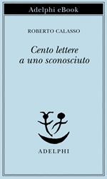 Cento lettere a uno sconosciuto