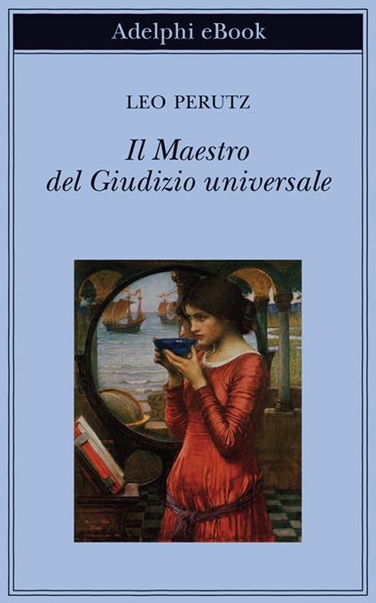 Il maestro del Giudizio universale - Leo Perutz,Margherita Belardetti - ebook
