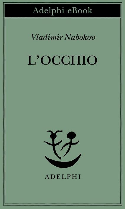 L' occhio - Vladimir Nabokov,Ugo Tessitore - ebook