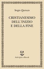 Cristianesimo dell'inizio e della fine