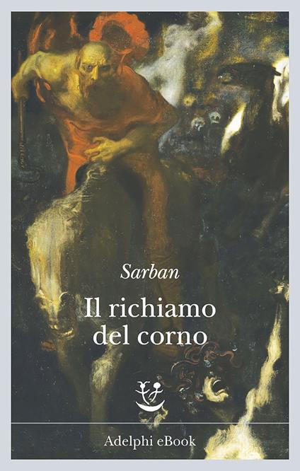 Il richiamo del corno - Sarban,Roberto Colajanni - ebook