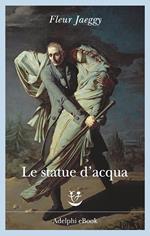 Le statue d'acqua